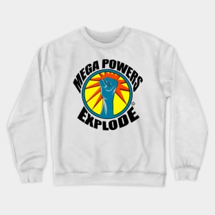 Mega Powers Explode logo Crewneck Sweatshirt